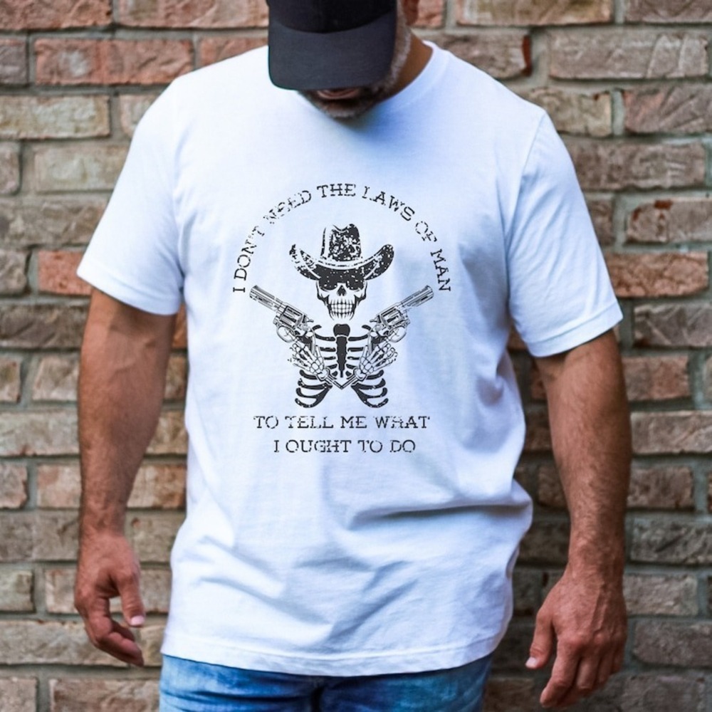 I Dont Need The Laws Of Man To Tell Me What I Ought To Do Short Sleeve Tee